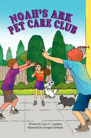 Cover of Noah's Ark Pet Care Club