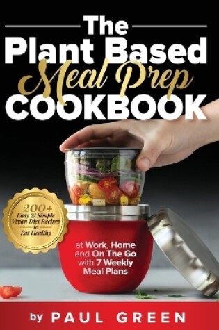 Cover of The Plant Based Meal Prep Cookbook