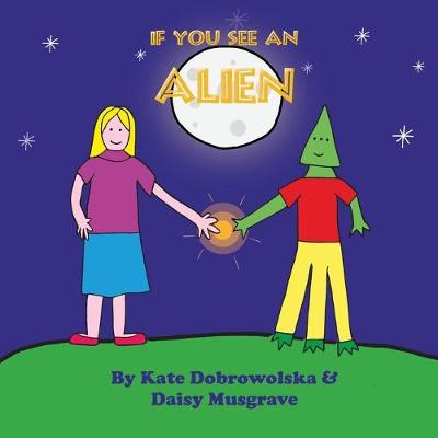 Book cover for If You See An Alien