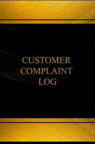 Cover of Customer Complaint Log (Log Book, Journal - 125 pgs, 8.5 X 11 inches)