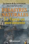 Book cover for Desastres naturales. La Tierra en movimiento