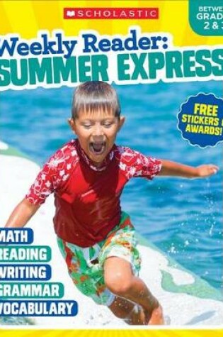 Cover of Weekly Reader: Summer Express (Between Grades 2 & 3) Workbook