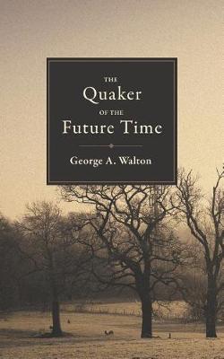 Book cover for The Quaker of the Future Time