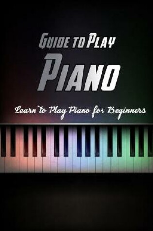 Cover of Guide to Play Piano
