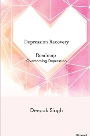 Cover of Depression Recovery Roadmap