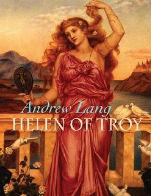 Book cover for Helen of Troy (Annotated)