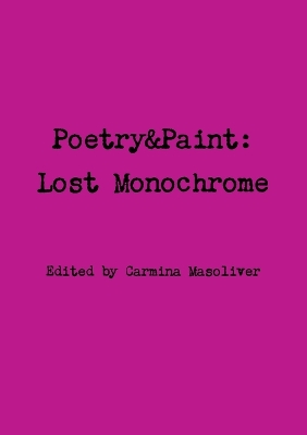 Book cover for Poetry&Paint: Lost Monochrome