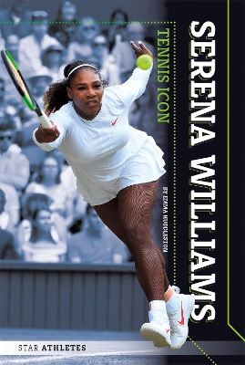 Book cover for Star Athletes: Serena Williams, Tennis Icon