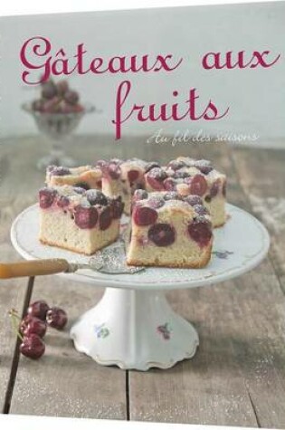 Cover of Gateaux Aux Fruits