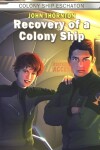 Book cover for Recovery of a Colony Ship