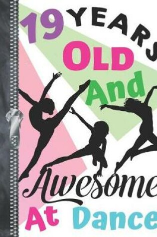 Cover of 19 Years Old And Awesome At Dance