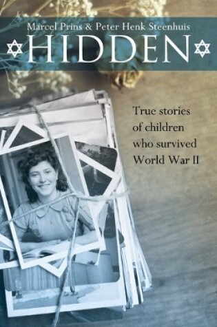 Cover of Hidden: True stories of children who survived World War II