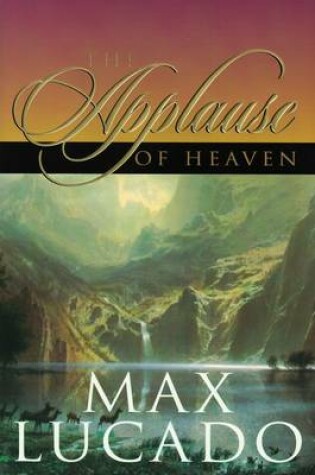 Cover of The Applause of Heaven