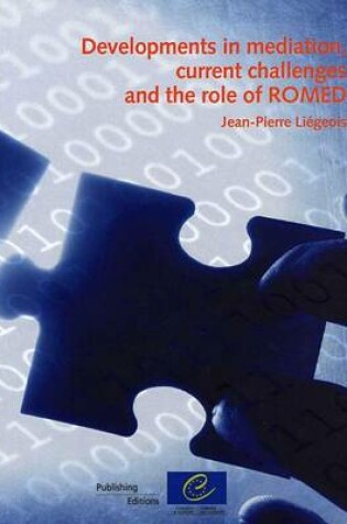 Cover of Developments in mediation, current challenges and the role of ROMED