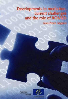 Book cover for Developments in mediation, current challenges and the role of ROMED