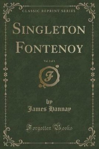 Cover of Singleton Fontenoy, Vol. 2 of 3 (Classic Reprint)
