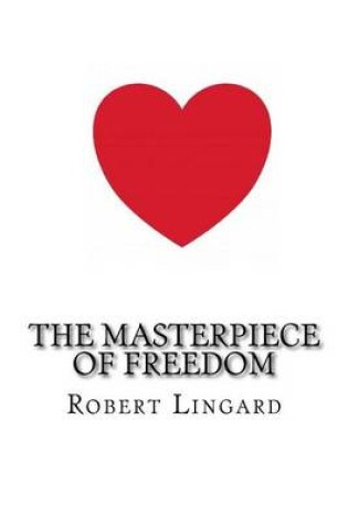 Cover of The Masterpiece of Freedom