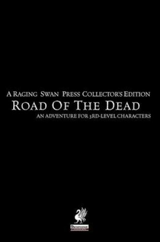 Cover of Raging Swan's Road of the Dead Collector's Edition