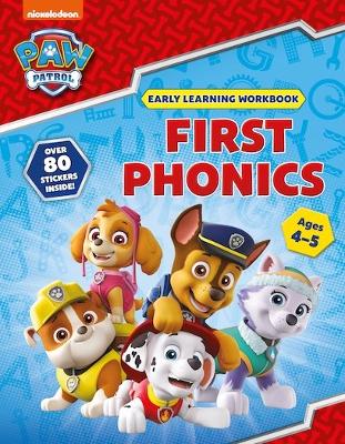 Book cover for First Phonics (Ages 4 to 5; PAW Patrol Early Learning Sticker Workbook)