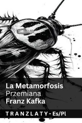 Cover of La Metamorfosis / Przemiana