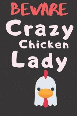 Cover of Beware Crazy Chicken Lady