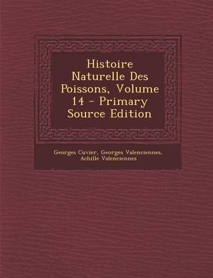 Book cover for Histoire Naturelle Des Poissons, Volume 14 - Primary Source Edition