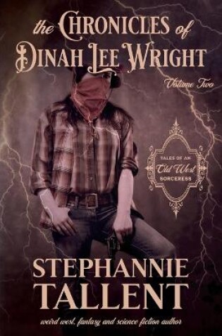 Cover of The Chronicles Of Dinah Lee Wright Volume 2