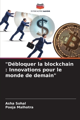 Book cover for "D�bloquer la blockchain