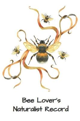 Book cover for Bee Lover's Bug Club Naturalist Record