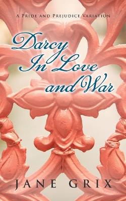 Book cover for Darcy in Love and War