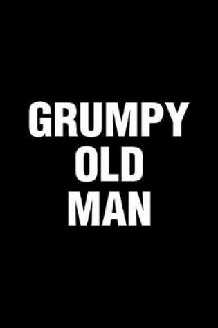 Cover of Grumpy Old Man