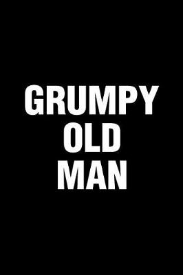 Book cover for Grumpy Old Man