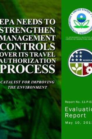 Cover of EPA Needs to Strengthen Management Controls Over Its Travel Authorization Process