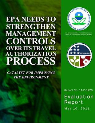 Book cover for EPA Needs to Strengthen Management Controls Over Its Travel Authorization Process