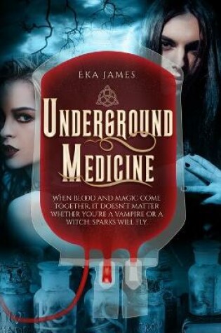Cover of Underground Medicine