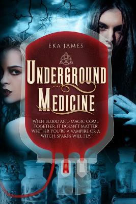 Book cover for Underground Medicine