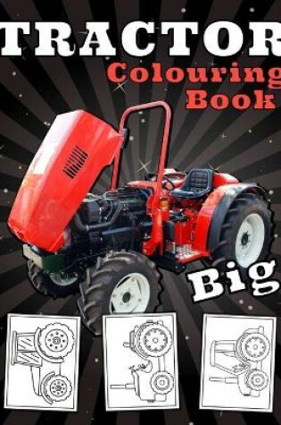 Cover of Big Tractor Colouring Book