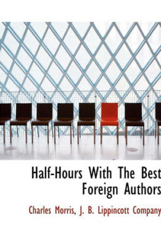 Cover of Half-Hours with the Best Foreign Authors