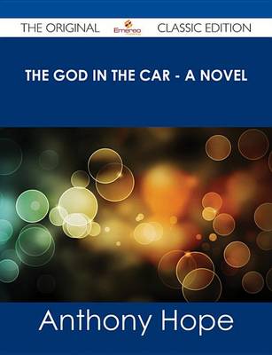 Book cover for The God in the Car - A Novel - The Original Classic Edition