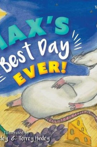 Cover of Max's Best Day Ever!