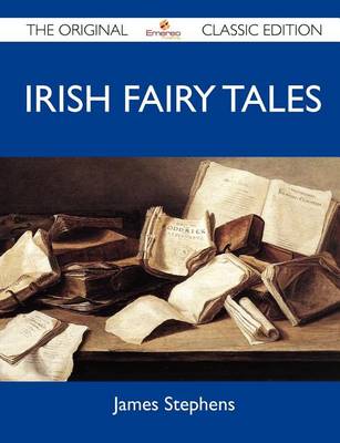 Book cover for Irish Fairy Tales - The Original Classic Edition