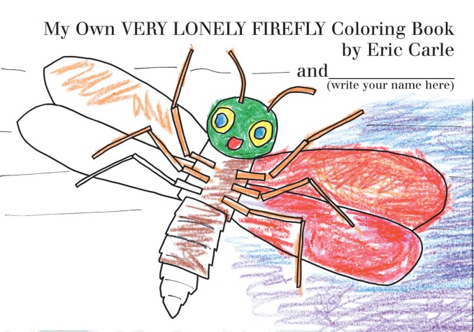 Book cover for My Own Very Lonely Firefly Coloring Book