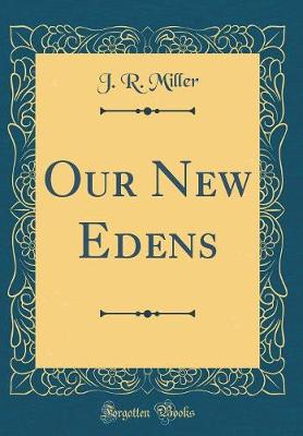 Book cover for Our New Edens (Classic Reprint)