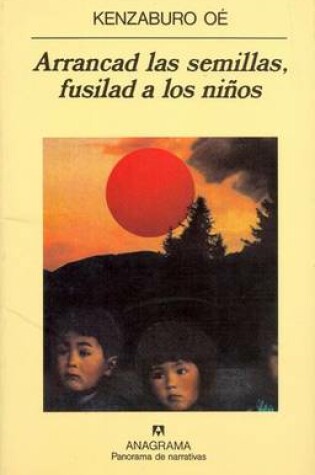 Cover of Arrancad Las Semillas - Fusilad a Los Ninos