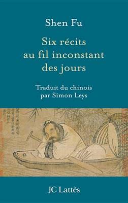 Book cover for Six Recits Au Fil Inconstant Des Jours