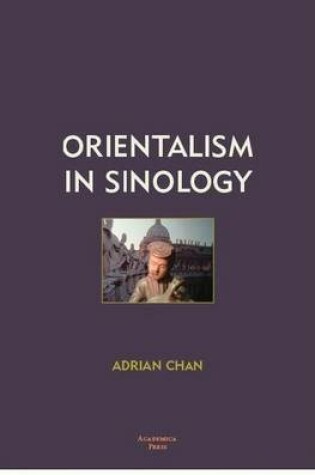 Cover of Orientalism in Sinology