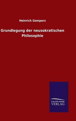 Book cover for Grundlegung der neusokratischen Philosophie