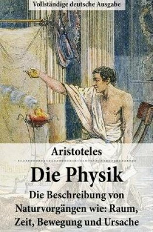 Cover of Die Physik - Vollstandige Deutsche Ausgabe