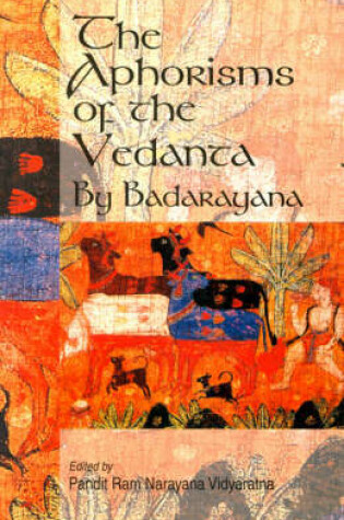 Cover of The Aphorisms of the Vedanta