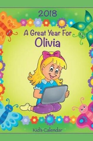 Cover of 2018 - A Great Year for Olivia Kid's Calendar